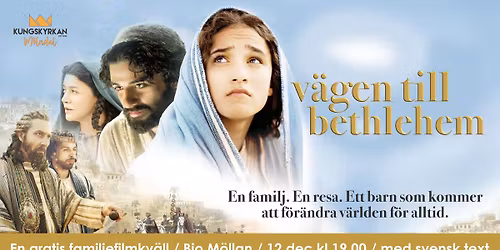 🎬 Gratis familjefilmkväll: Vägen till Bethlehem (The Nativity Story)