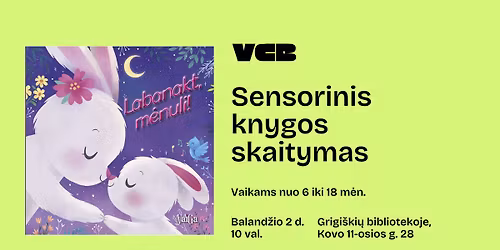 Sensorinis knygos \u201eLabanakt, m\u0117nuli!\u201c skaitymas 6-18 m\u0117n. vaikams