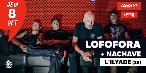 LOFOFORA + NACHAVE \u00e0 L'Ilyade