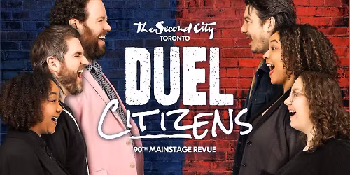 The Second City - Duel Citizens at Second City Toronto - Mainstage