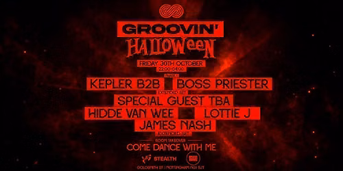 A Groovin' Halloween: KEPLER b2b BOSS PRIESTER, HIDDEN VAN WEE, SPECIAL GUEST TBA &amp; more
