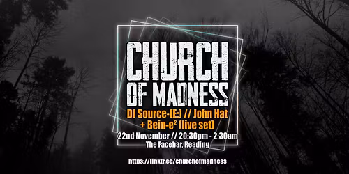 Church of Madness Vs DJs Source-(E:) and John Hat