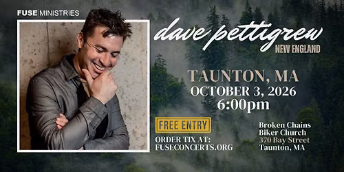 An Evening with Dave Pettigrew-FREE Love Offering Event-Taunton, MA