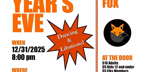 NYE!!! Montrose Elks Lodge