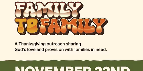 Annual Family to Family Thanksgiving Outreach!