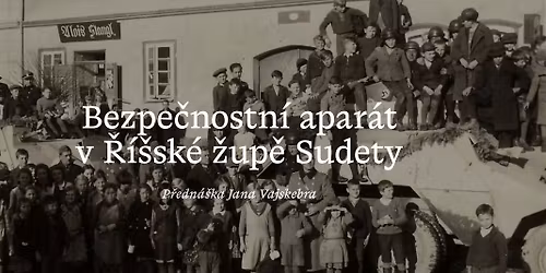 P\u0159edn\u00e1\u0161ka | Jan Vajskebr: Bezpe\u010dnostn\u00ed apar\u00e1t v \u0158\u00ed\u0161sk\u00e9 \u017eup\u011b Sudety