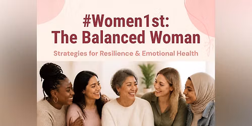 #Women1st \u201cThe Balanced Woman\u201d Workshop