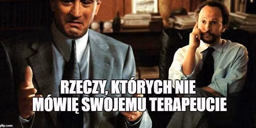 Sufin\/M\u0142ynarski: Rzeczy, kt\u00f3rych nie m\u00f3wi\u0119 swojemu terapeucie | [22.08]