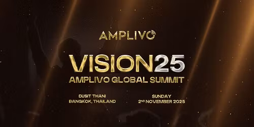 VISION 25: The Amplivo Global Summit