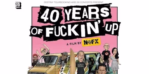 40 YEARS OF FUCKIN\u2019 UP - Movie Screening + + Q&A w\/ El Hefe, Uli Sailor Punkrock Piano live, DJ Chris Kotze