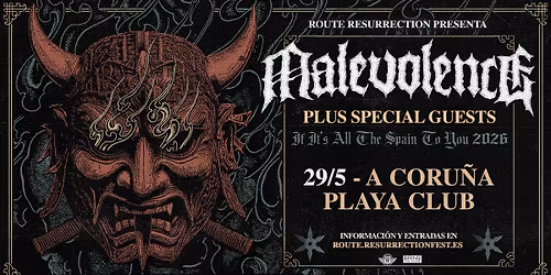 Route Resurrection: Malevolence (A Coru\u00f1a, 2026)