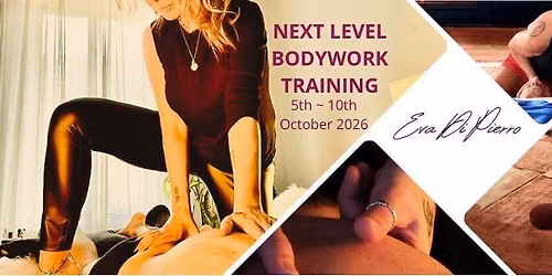 NeXT Level bodywork training -4th generation 