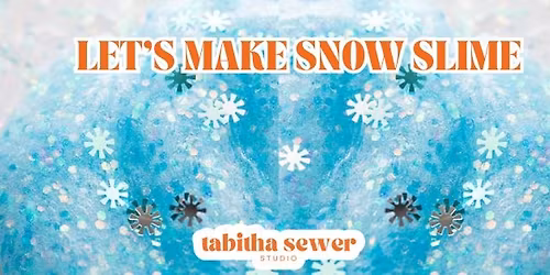 Let's Make Snow Slime