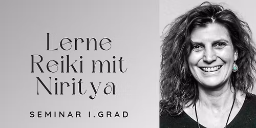 Reiki Seminar 1. Grad mit Niritya in Saarbr\u00fccken