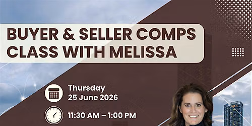Buyer & Seller Comps Class with Melissa