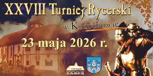 XXVIII Turniej Rycerski w Ko\u017cuchowie