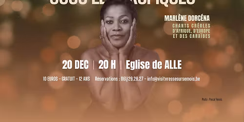 Concert de fin d'ann\u00e9e - Sous les Tropiques - Alle-sur-Semois