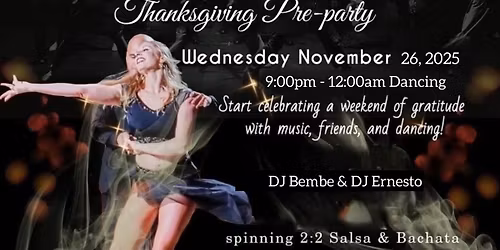 Salsa\/Bachata Thanksgiving Pre-Funk Party! 
