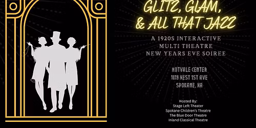 "Glitz, Glam, & All That Jazz" A NEW YEARS SOIREE