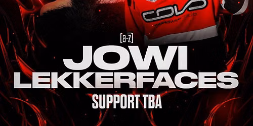 Encore Events Presents: JOWI x LEKKERFACES