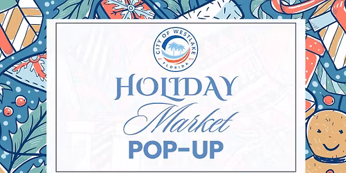 4th Annual City of Westlake Holiday Pop-Up Market