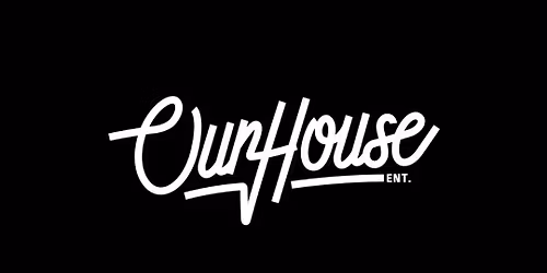 OUR HOUSE 10 YEAR REUNION PARTY