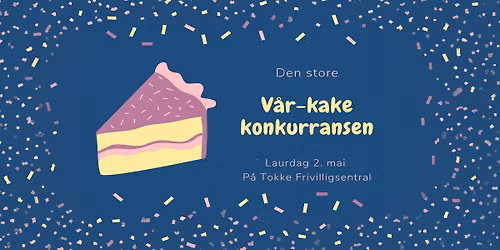 Den Store V\u00e5r-kakekonkurransen \ud83c\udf70