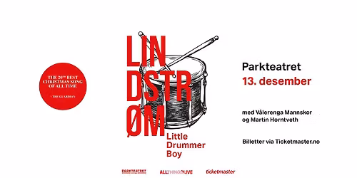 Lindstr\u00f8m \u2013 \u00abLittle Drummer Boy\u00bb | Parkteatret | Pres. av All Things Live Norge