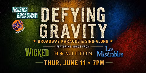 Defying Gravity (PGH) - Broadway Karaoke & Sing-Along