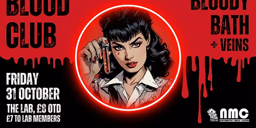 Halloween party: blood club + bloody\/bath + Veins  | The Lab, Northampton