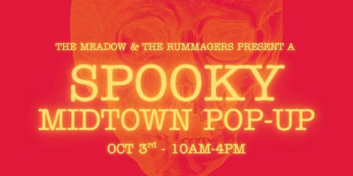 Spooky Midtown Pop-Up w\/ The Meadow & The Rummagers