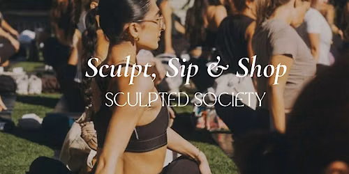 Sculpt, Sip & Shop: Presented by Lotus, Powered by Alchemy X