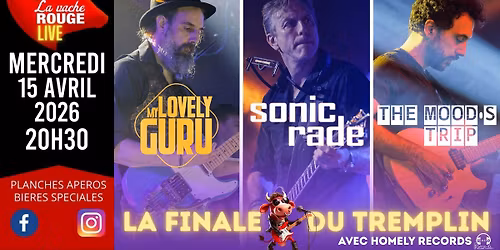 LA FINALE DU TREMPLIN \/\/ MY LOVELY GURU + SONIC RADE + THE MOOD\u2019S TRIP