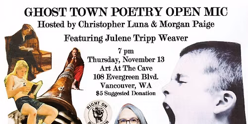 Ghost Town Poetry Open Mic Featuring Julene Tripp Weaver