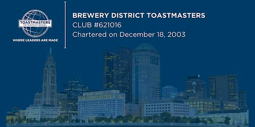Brewery District Toastmasters \u2013 In Person Meeting (Guests Welcome!)