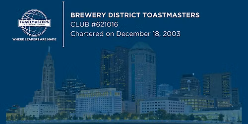 Brewery District Toastmasters \u2013 In Person Meeting (Guests Welcome!)