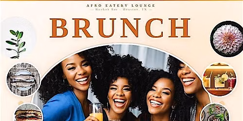Afro Brunch Experience | Afro Eatery Lounge \u2013 Houston