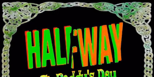 Halfway to St. Paddy's Day 