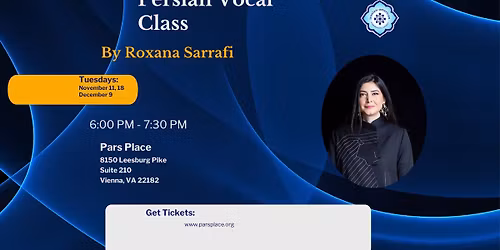 Persian Vocal Class with Roxana Sarrafi