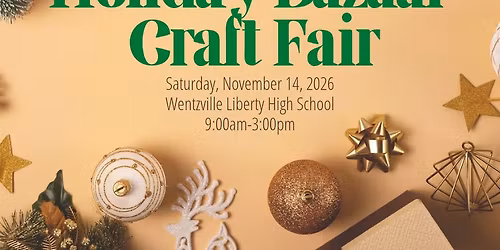 Wentzville Liberty High School Holiday Bazaar 2026