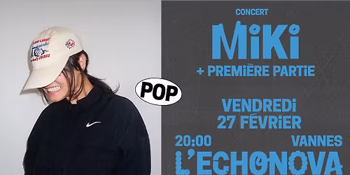 MIKI + 1\u00c8RE PARTIE \u00b7 L'Echonova