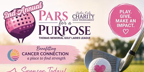 2nd Annual Pars for a purpose golf tournament!  