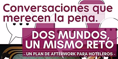 Dos mundos, un mismo reto
