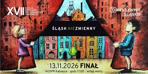 Gala Finałowa XVII edycji Obiektywnie Śląskie