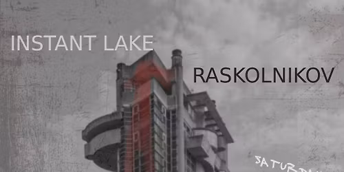 Raskolnikov & Instant Lake I Supamolly