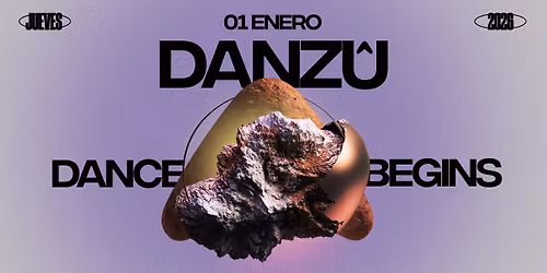 1 ENERO - DANZ\u00db presents DANCE BEGINS