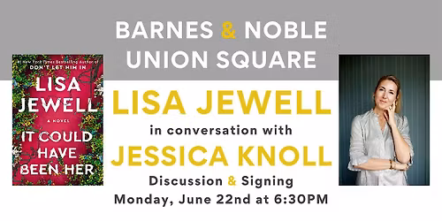 Lisa Jewell discusses IT COULD HAVE BEEN HER at B&N Union Square
