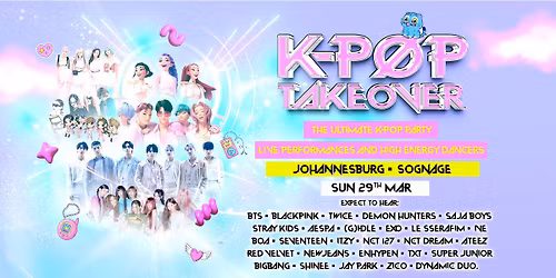 SOLD OUT!!! K-Pop Takeover Is Coming To Johannesburg!