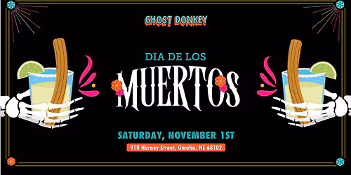 d\u00eda de los muertos at ghost donkey omaha