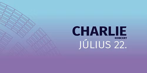 CHARLIE koncert